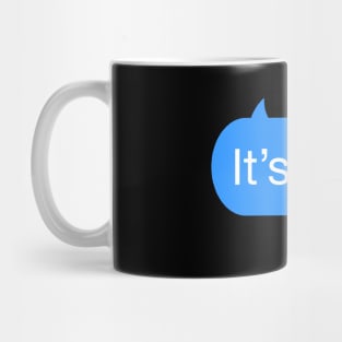 It’s fine text Mug